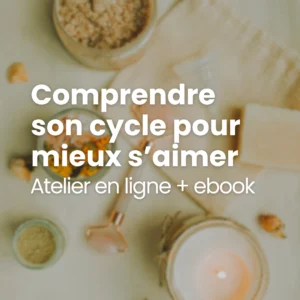 Atelier en ligne comment fonctionne le cycle féminin